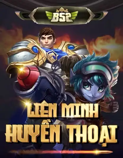 B52 Lien Minh Huyen Thoai